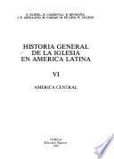 Historia general de la Iglesia en América latina: América Central