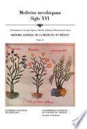Historia general de la medicina en México: Medicina novohispana siglo XVI