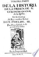 Historia General De La Orden De San Geronimo (continuada por Joseph de Siguenca y Francisco de los Santos.)