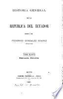 Historia general de la República del Ecuador: La colonia, o, El Ecuador durante el gobierno de los reyes de España, I-III (1564-1809)