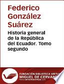 Historia general de la República del Ecuador. Tomo segundo