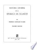 Historia general de la Republico del Ecunador