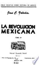 Historia general de la Revolución Mexicana