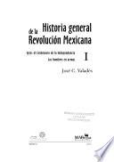 Historia general de la revolución mexicana