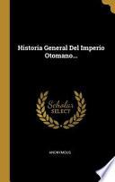 Historia General del Imperio Otomano...