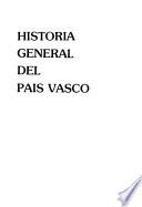 Historia general del País Vasco