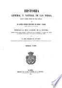 Historia general y natural de las Indias, islas y tierrafirme del mar océano