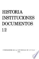 Historia, instituciones, documentos