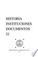 Historia, instituciones, documentos