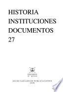 Historia, instituciones, documentos
