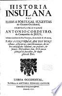Historia insulana das ilhas a Portugal sugeytas no oceano occidental