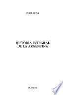Historia integral de la Argentina: La Independencia y sus conflictos