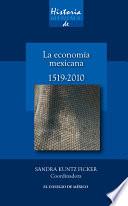 Historia mínima de la economía mexicana, 1519-2010