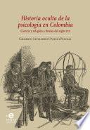 Historia oculta de la psicología en Colombia