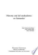 Historia oral del sindicalismo en Santander