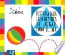 Historia para leer después de jugar todo el día