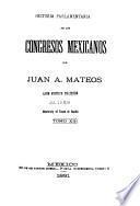 Historia parlamentaria de los Congresos Mexicanos de 1821 a 1857