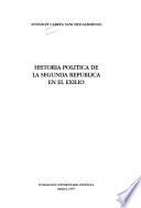 Historia política de la Segunda República en el exilio