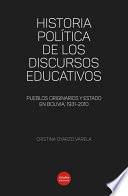 Historia política de los discursos educativos