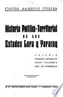 Historia político-territorial de los estados Lara y Yaracuy