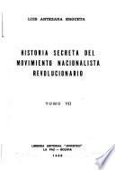 Historia secreta del Movimiento Nacionalista Revolucionario: La revolución del MNR del 9 de abril