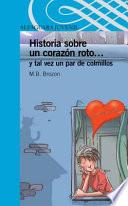 Historia Sobre Un Corazon Roto... y Tal Vez Un Par de Colmillos