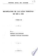Historia social del Ecuador: Recopilación de las leyes indigenas de 1830 a 1918