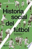 Historia social del fútbol