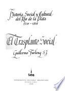 Historia social y cultural del Río de la Plata, 1536-1810