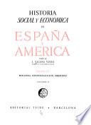 Historia social y económica de España y América