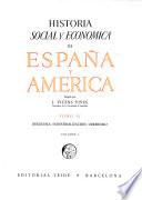Historia social y económica de España y América