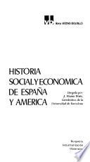 Historia social y económica de España y América: Los Borbones