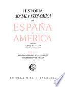 Historia social y económica de España y América: Patriciado urbano, reyes católicos, descubrimiento de América
