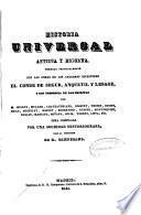 Historia universal antigua y moderna formada principalmente con las obras de los célebres escritores el conde de Segur, Anquetil y Lesage...