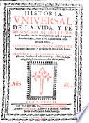 Historia universal de la vida y peregrinacion del hijo de Dios en el mundo, con las descripciones de los lugares donde estuvo, etc. Primera parte. [Edited by A. Loçano.]