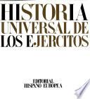 Historia universal de los ejercitos ; [tr: 1914 a nuestros dias