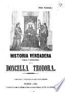 Historia verdadera curiosa y entretenida de la Doncella Teodora