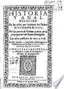 Historia y anal relacion de las cosas que hizieron los Padres de la Compañia de Iesus, por las partes de Oriente y otras, en la propagacion del Santo Euangelio, los años passados de 607 y 608