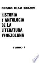 Historia y antología de la literatura venezolana