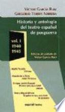 Historia y antología del teatro español de posguerra (1940-1975)