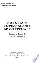 Historia y antropología de Guatemala