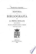 Historia y bibliografía de la prensa sevillana con un prólogo d. Sr. D. Joaquín Guichot y Parody, Cronista Ofic. de la Ciud