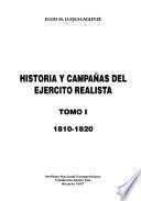 Historia y campañas del ejercito realista: 1810-1820