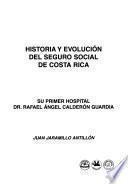 Historia y evolución del seguro social de Costa Rica