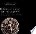 Historia y evolución del sello de plomo
