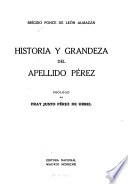 Historia y grandeza del apellido Pérez