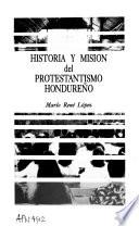 Historia y misión del protestantismo hondureño