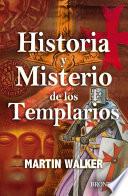 Historia y misterio de los templarios