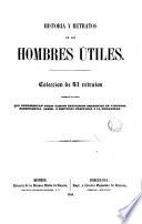 Historia y retratos de los hombres útiles