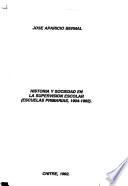 Historia y sociedad en la supervisión escolar (escuelas primarias, 1904-1992)